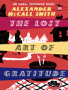 The Lost Art of Gratitude (eBook): Isabel Dalhousie Series, Book 6
